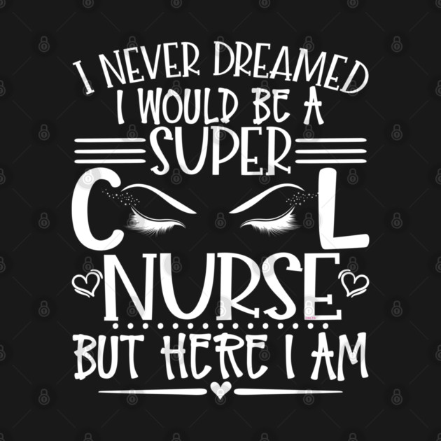 Super Cool Nurse with long Eye Lashes Gift by creative