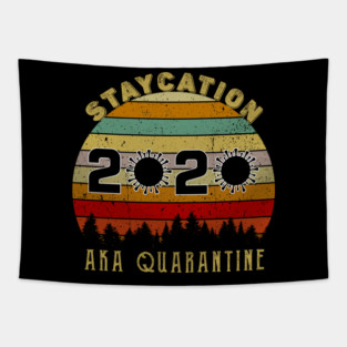 Staycation 2020 Aka Quarantine Tapestry