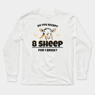 Catan - Do you Accept 8 Sheep Long Sleeve T-Shirt