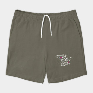 Best Mom Ever Gift for mothers Shorts