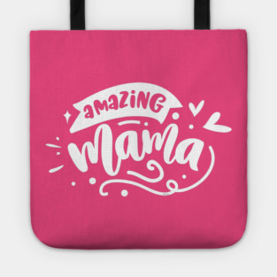 Amazing Mama Gift for mothers Tote