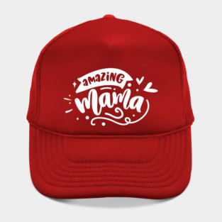 Amazing Mama Gift for mothers Hat
