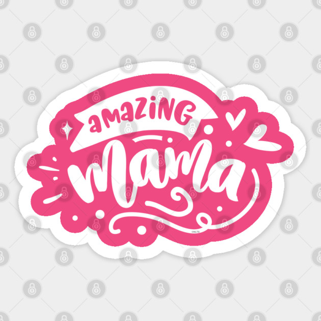 Amazing Mama Gift for mothers Sticker by creative