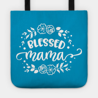 Blessed mama flower circle Gift for mothers Tote