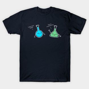 Funny Science Pun T-Shirt T-Shirt