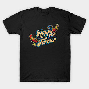 Happy Farmer with Rooster T-Shirt