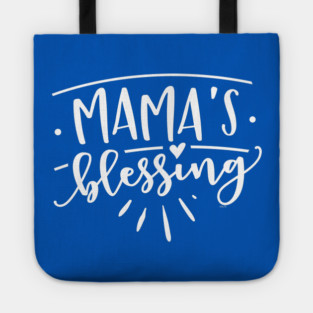 Mama’s Blessing Gift for mothers and kids Tote