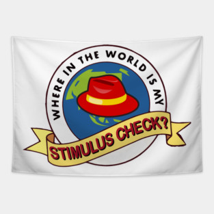 Where In The World Is My Stimulus Check? Tapestry