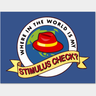 Where In The World Is My Stimulus Check? Posters and Art
