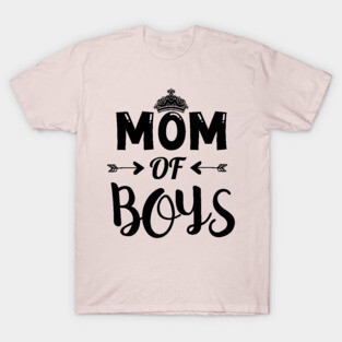 Mom Of Boys T-Shirt