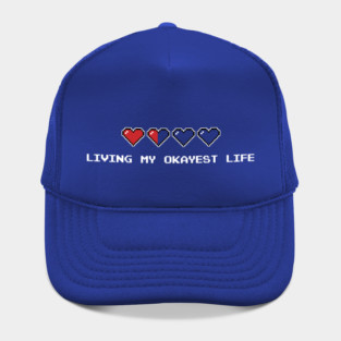 Living My Okayest Life Hat