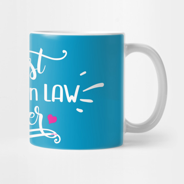 Best Mother in Law Ever for Mother’s Day Gift by creative