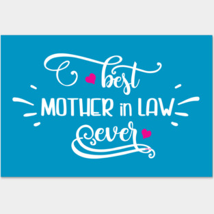 Best Mother in Law Ever for Mother’s Day Gift Posters and Art