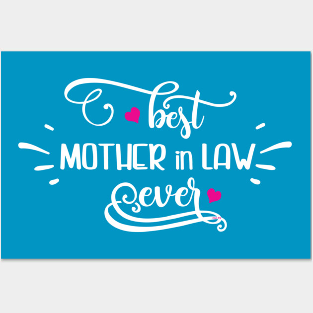 Best Mother in Law Ever for Mother’s Day Gift Wall Art by creative