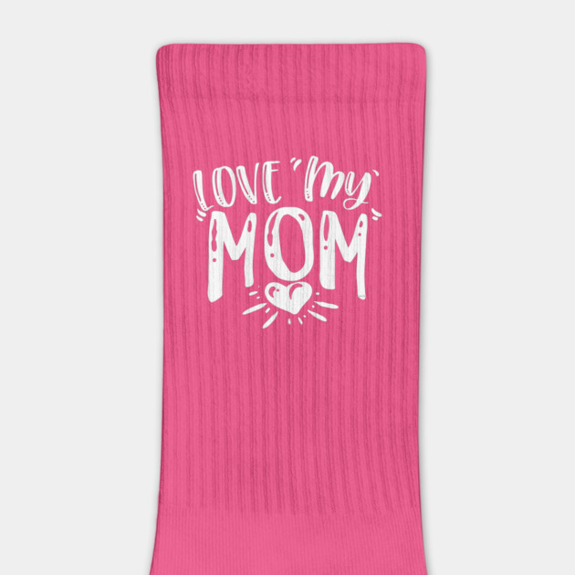 Love My Mom Gift for mothers by creative