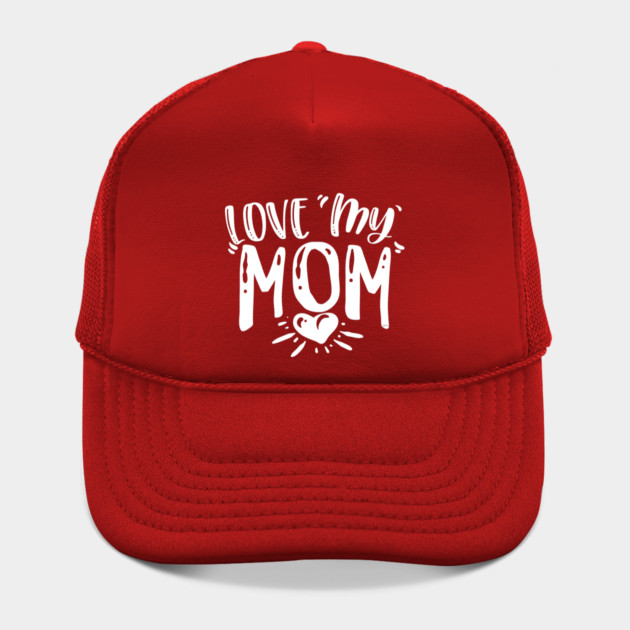 Love My Mom Gift for mothers by creative