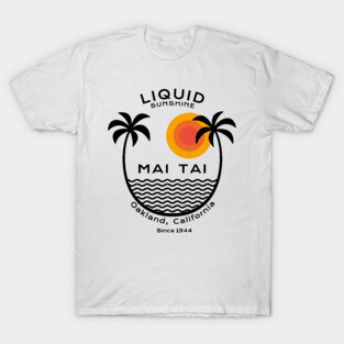 Mai Tai - Since 1944 - Liquid summer T-Shirt