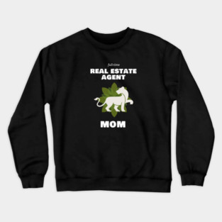 Real Estate Agent Mom Crewneck Sweatshirt