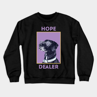 Hope Dealer Alcoholic Recovery Crewneck Sweatshirt