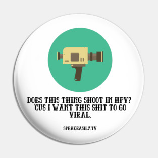 HPV, Speakeasily Pin
