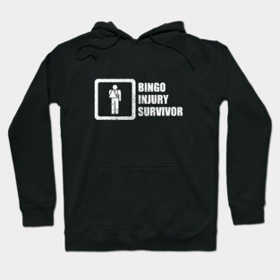 Bingo Injury Survivor Hoodie