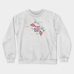 Mothers Day Crewneck Sweatshirt