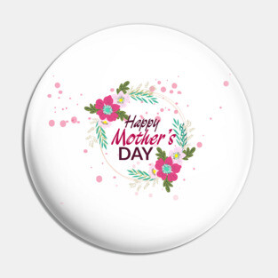 Mothers Day Pin