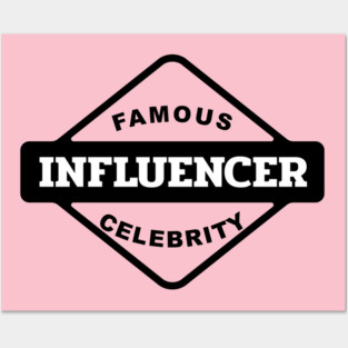 Famous Influencer Posters and Art