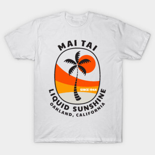 Mai Tai - Liquid sunshine T-Shirt