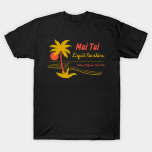 Mai Tai - Liquid sunshine T-Shirt