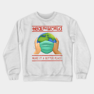 Heal The World Crewneck Sweatshirt