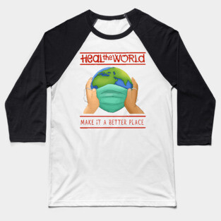 Heal The World Baseball T-Shirt