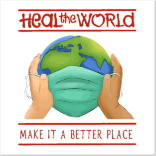 Heal The World Posters and Art