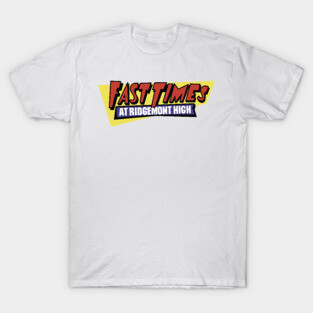 Fast Times at Ridgemont High T-Shirt