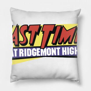 Fast Times at Ridgemont High Pillow