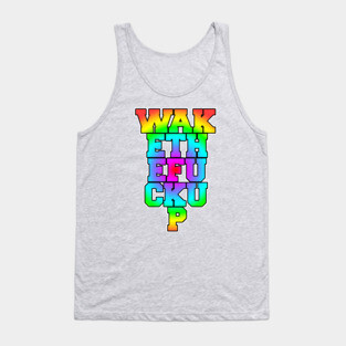 Wake the F*** Up Tank Top