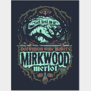 Mirkwood Merlot Posters and Art