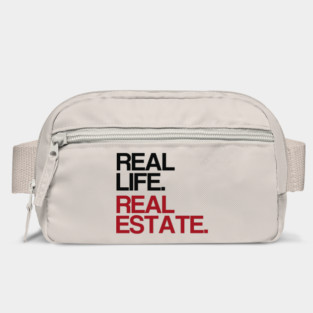 Real Life. Real Estate. Bag