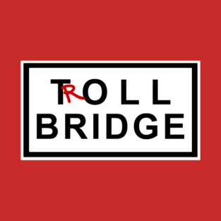 Troll Bridge T-Shirt