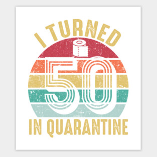I Turned 50th Birthday in Quarantine 2020 Sticker