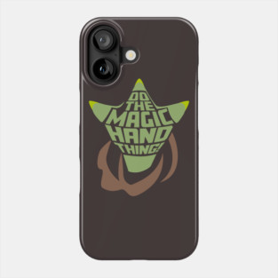 Magic Hand Thing Phone Case