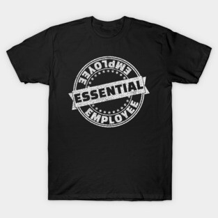 Certified essential employee T-Shirt