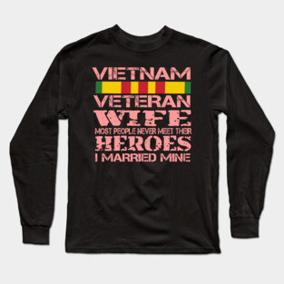 Distressed Vietnam War Veteran Wife Supporter Long Sleeve T-Shirt
