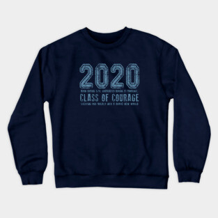 2020 Class of Courage - Blue Crewneck Sweatshirt