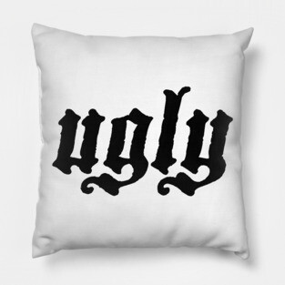 ugly Pillow