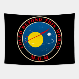 SPECIAL GIFT FOR MOM: NASA MOM LOVED BEYOND THIS WORLD SPACE DESIGN Tapestry