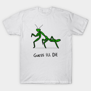 Grumpy Praying Mantis T-Shirt
