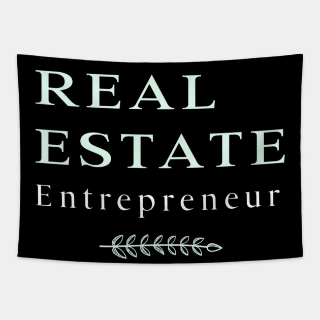 Real Estate Entrepreneur Tapestry by REG