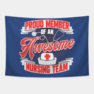 Proud Member of an Awesome Nursing Team Tapestry