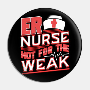 ER Nurse Funny Humor RN Pin